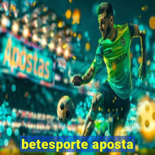 betesporte aposta